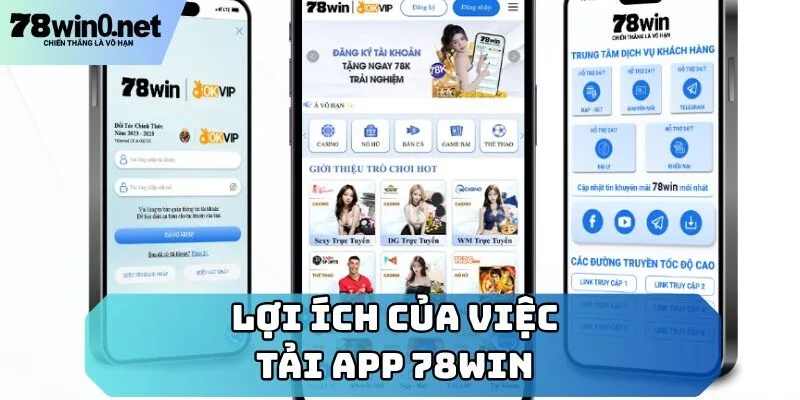 tải app 78win lợi ích