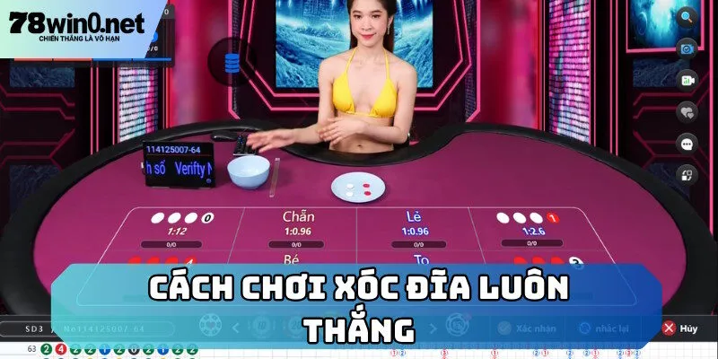 Cách chơi xóc đĩa luôn thắng