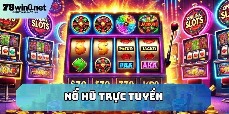 nổ hũ trực tuyến