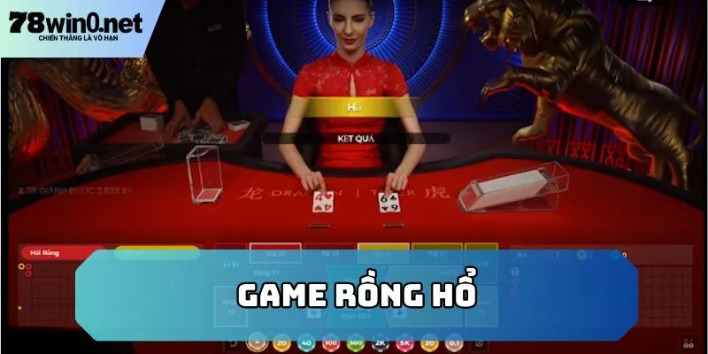 rồng hổ là game hot