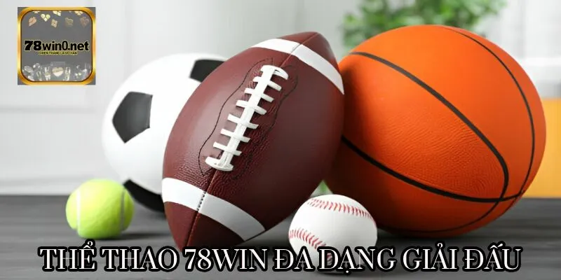 thể thao 78win đa dạng giải đấu